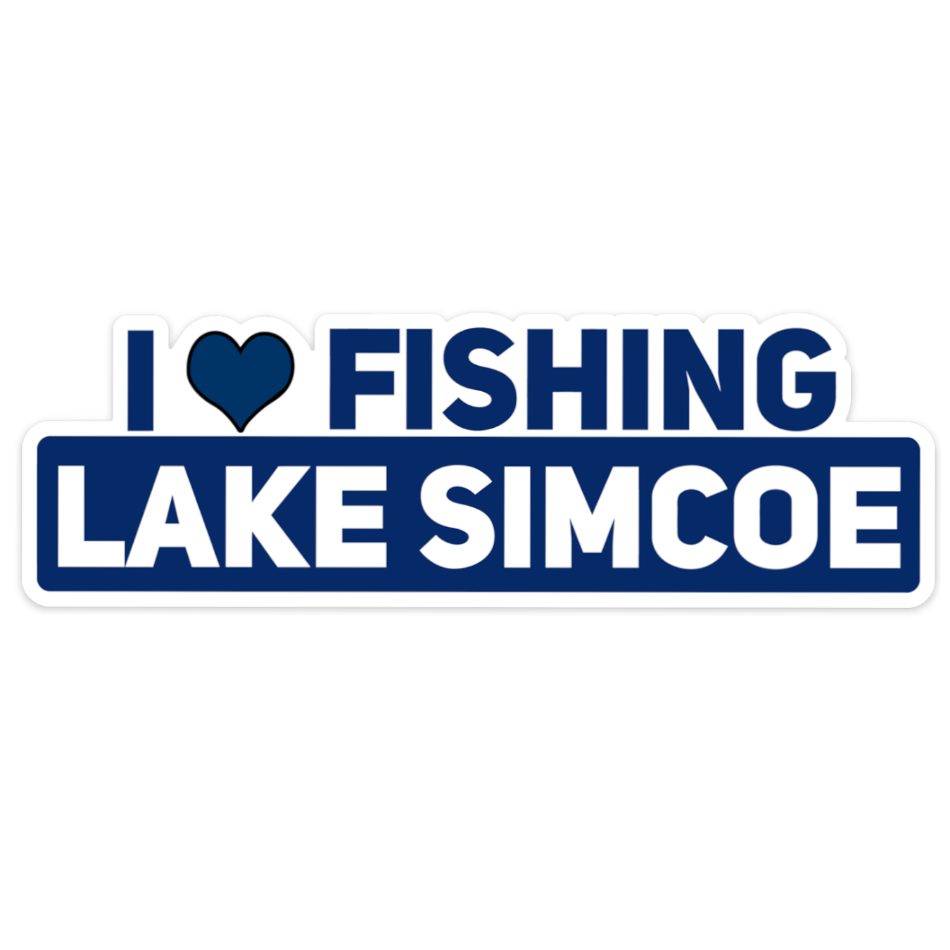 I LOVE FISHING LAKE SIMCOE Sticker – Canadian Tackle Store
