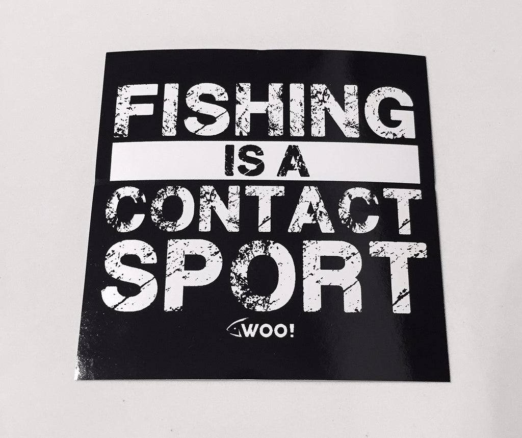 WOO! TUNGSTEN FISHING IS A CONTACT SPORT Vinyl Sticker – Canadian ...